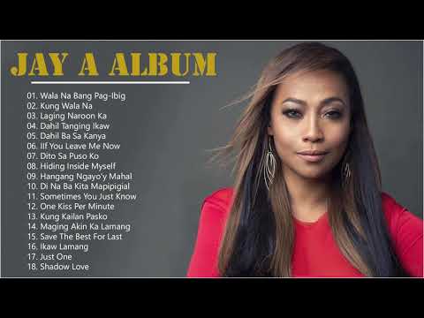 Jaya Tagalog Love Songs Jaya Best Songs Nonstop Collection Jaya Full Album 2020