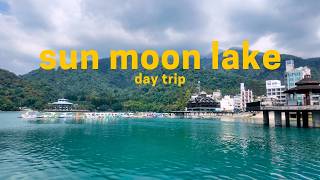 Information Sun Moon Lake Day Trip Itinerary | Was It Worth It Update