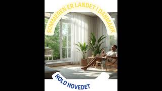 SOMMEREN ER LANDET I DANMARK – HOLD HOVEDET KOLDT