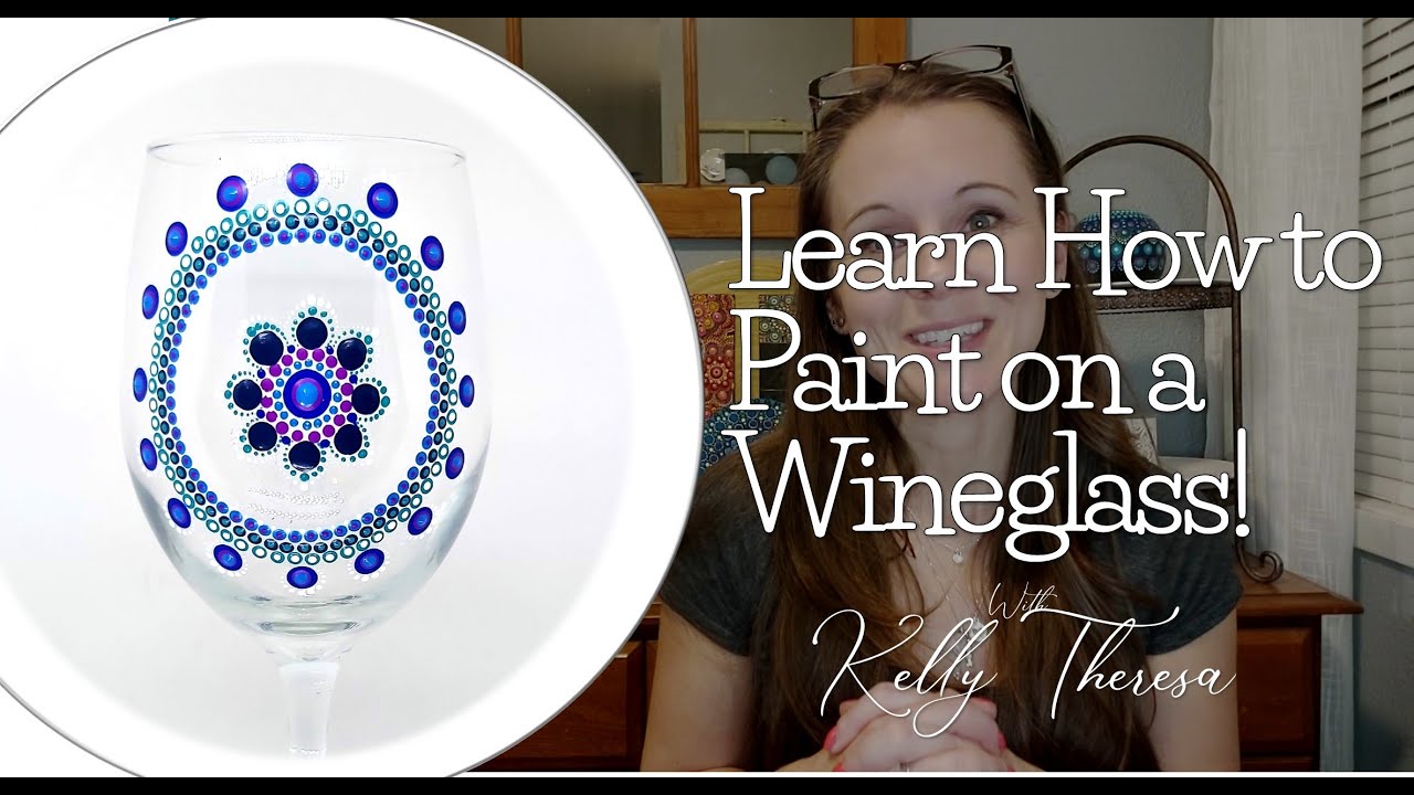 Glass Painting 101 Learn How to Paint a Wineglass! YouTube