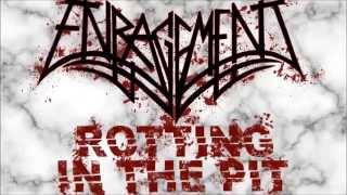 Enragement - Rotting in the Pit