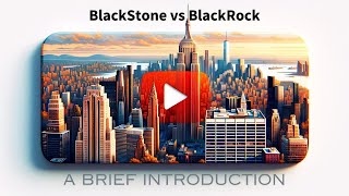 Blackstone vs. BlackRock: A 2 Minute Comparison of Investment Giants
