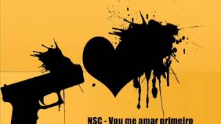 NSC -  Vou me amar primeiro