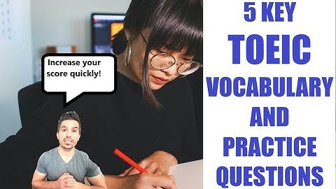 5 KEY TOEIC VOCABULARY (PART 1):  IMPROVE YOU #TOEIC SCORE BY LEARNING COMMON VOCAB  #TOEICTIPS #ESL