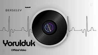Berseley Yorulduk Official Video