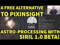 A Free Alternative to PixInsight?! Siril 1.0 Beta