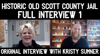 Phantom History Historic Old Scott County Jail Full Interview Kristy