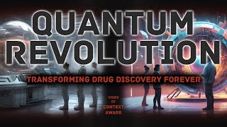 Quantum Secrets: Drug Discovery Revolution | Context Aware