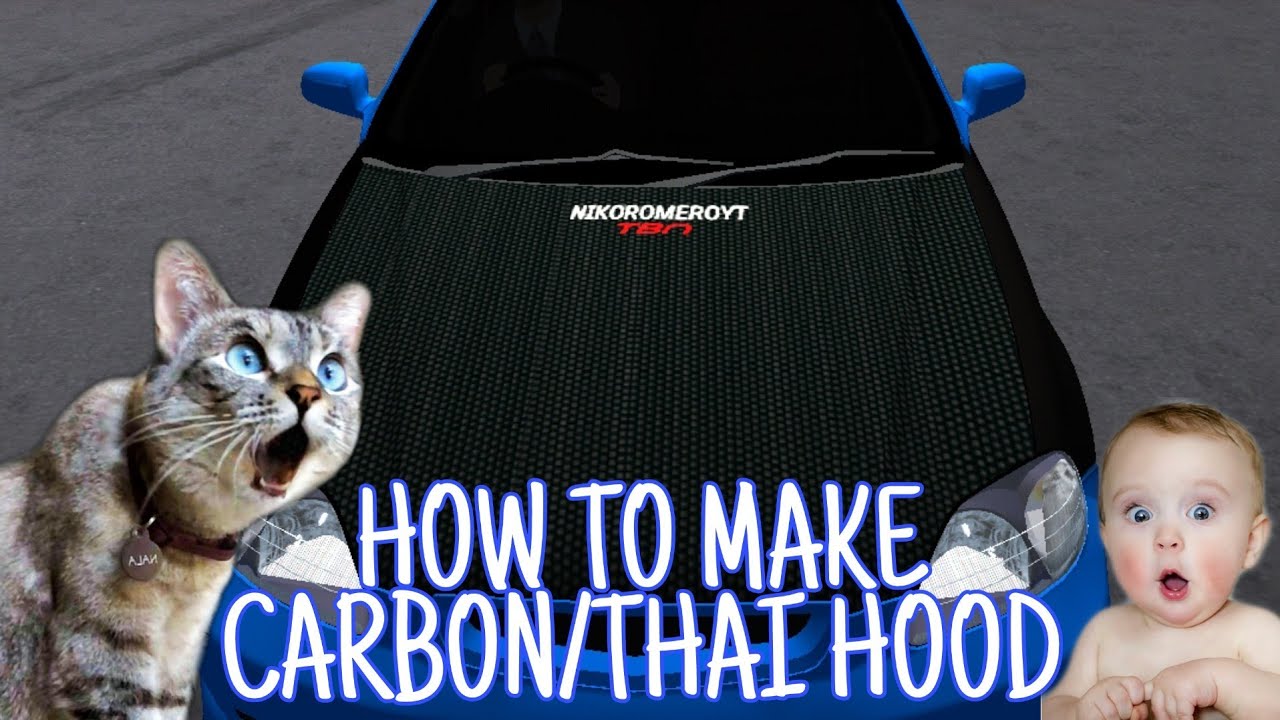 HOW TO MAKE CARBON HOOD/THAI HOOD IN CAR PARKING MULTIPLAYER - YouTube