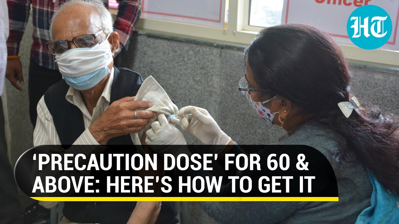 Covid ‘precaution dose’: What people aged 60 years & above need to do to get the third vaccine jab