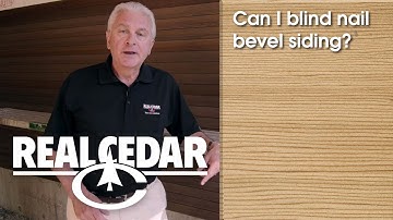 FAQ : Can I Blind Nail Bevel Siding? - Realcedar.com
