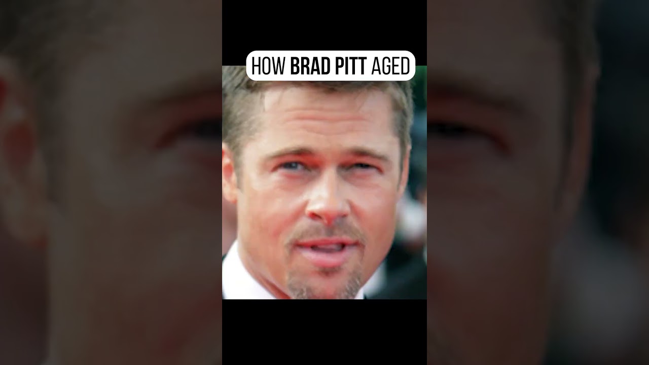 How Brad Pitt aged