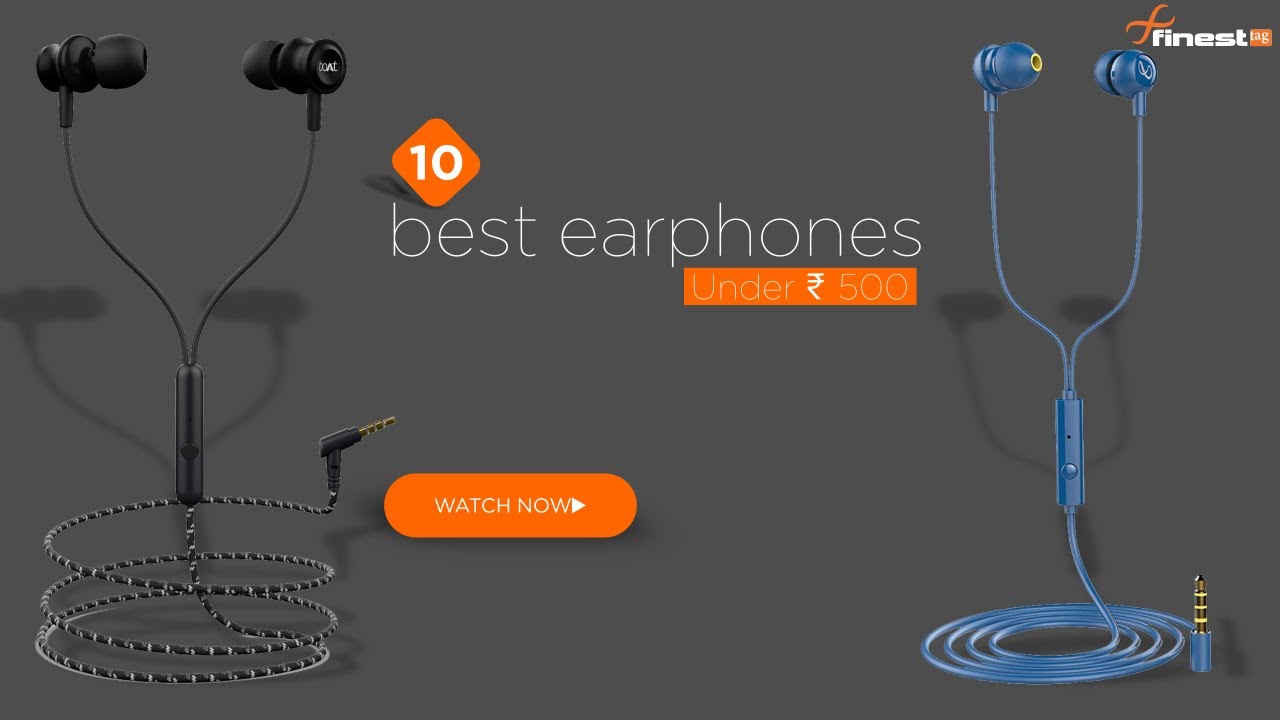 10 best earphones under 500 Rs (2021) | Review, Best Wired Earphones @ Best price in India