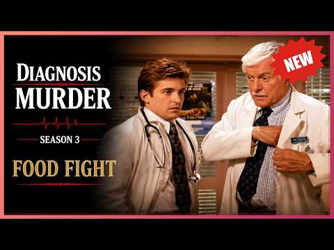 [ New ] Diagnosis Murder 2026 : Food Fight – Best America Crime Full Movies