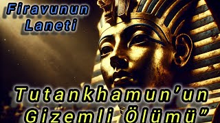 “Tutankamon’un Sırları: Altın Maske, Lanet Ve Gizli Odalar Antik Radyo”