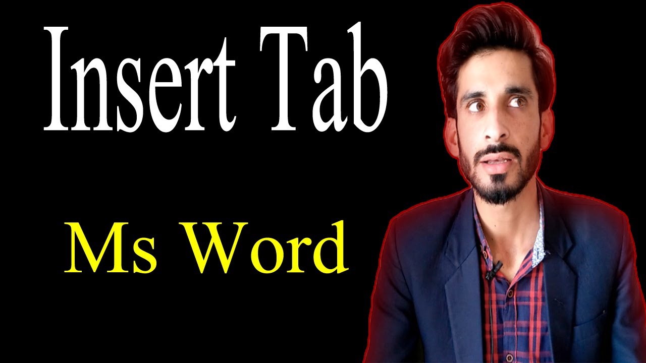 Insert Tab Pages ,Tables, illustrations,symbols, apps in Ms word - YouTube