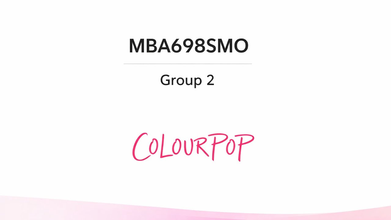 MBA698SMO Group 2 ColourPop