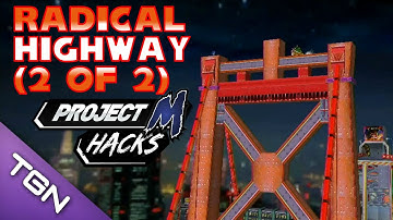 Radical Highway (Part 2 of 2) - Project M - Compatible Hacks