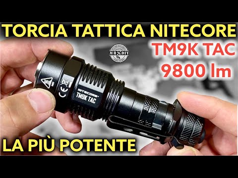 La più potente torcia tattica. NITECORE TM9K TAC 9.800 lumen 280 metri. Torcia militare per polizia