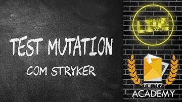 Test Mutation com .NET 6 - Pub Dev Academy #13