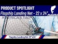 FishUSA Flagship Lite Landing Net - 22 x 24" - When To Use It