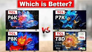 TCL P6K vs TCL P7K vs TCL P8K vs TCL T8D | Ultra HD 4K Smart LED TV