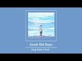 [Vietsub] Good Old Days (그날처럼) - ♪ Jang Deok Cheol (장덕철)