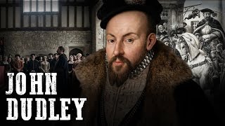 John Dudley’s Execution Was Far More Political Than You Imagine – Tudor England’s Fallen Mastermind