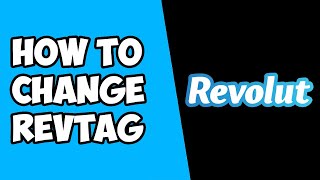How To Change Revtag on Revolut screenshot 4