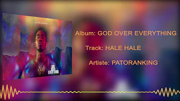 Patoranking - Hale Hale [Official Audio]