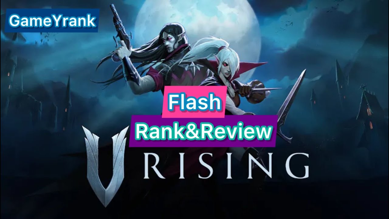 V Rising Flash Rank and Review | Best RPG games. - YouTube