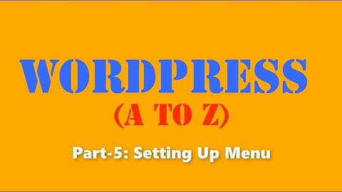 How to Create Menus in WordPress | Wordpress Website Design Tutorial For Beginners | Part-5