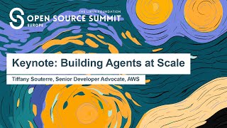 Keynote: Building Agents at Scale - Tiffany Souterre, Senior Developer Advocate, AWS