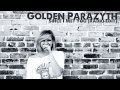 GOLDEN PARAZYTH - SINCE I MET YOU (Radio Edit)