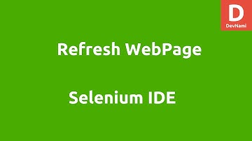 Selenium IDE Refresh Command