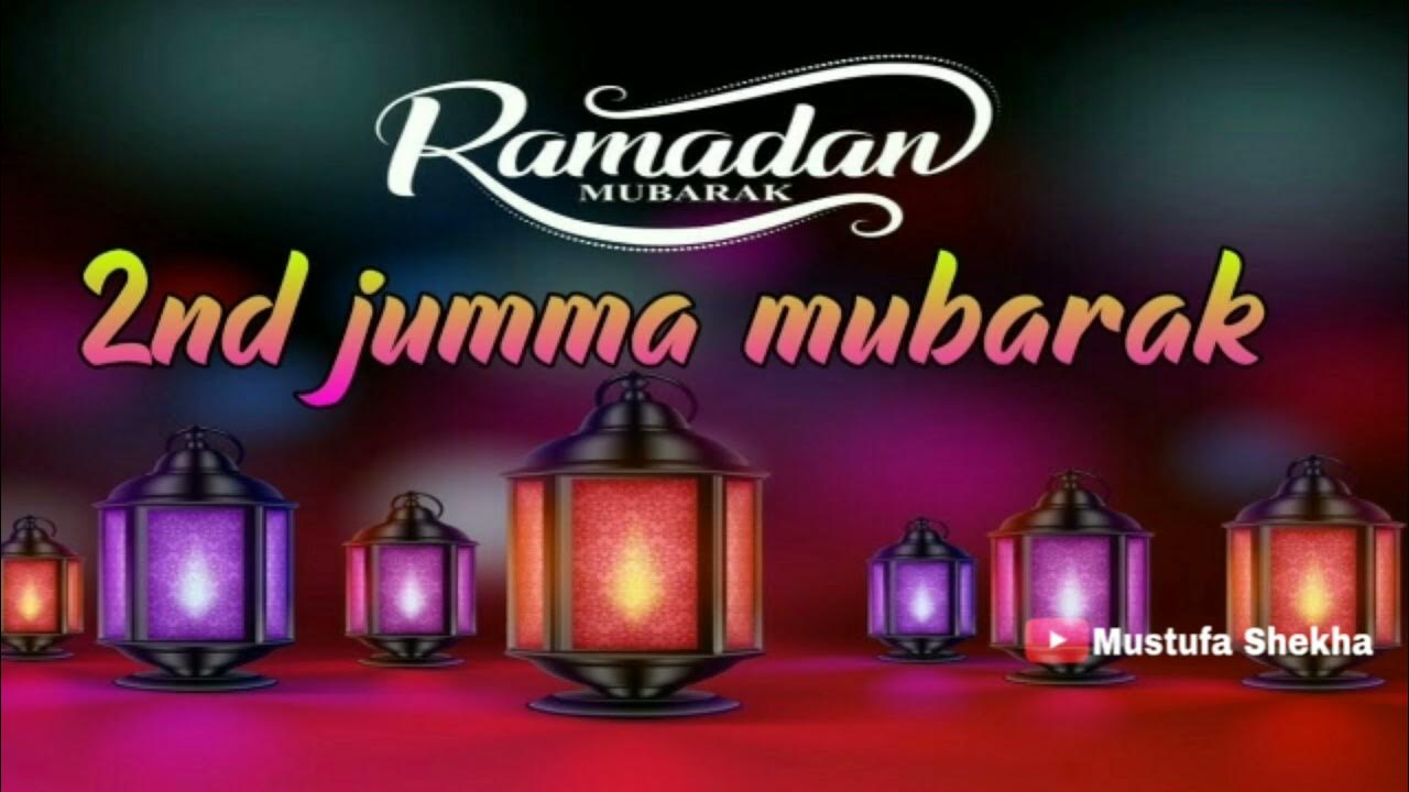 Ramzan Ka Dusra Jumma Mubarak | Ramzan Ka 2 Jumma Mubarak | Ramzan ...