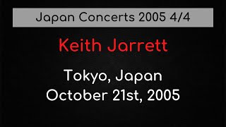 Keith Jarrett – Tokyo, October 21st, 2005