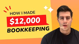 How I Made $12,000 In 1 MONTH  Online Bookkeeping Business