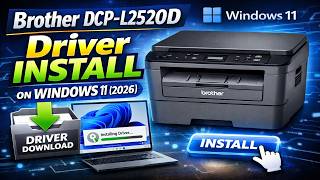 Brother DCP-L2520D Driver Download & Install Windows 11 (2026)