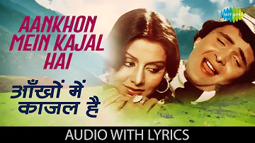 Aankhon Mein Kajal Hai with lyrics | Doosara Aadmi | Lata mangeshkar | Kishore Kumar | Rajesh Roshan