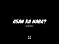 Asan ka na ba bj esporma cover song by zack tabudlo lyrics