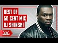 Best of 50 cent mix  dj shinski in da club wanksta pimp big rich town window shopper g unit