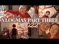 VLOGMAS PART THREE | Goodbye 2022!