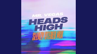 Heads High (Sleazy Stereo Mix)