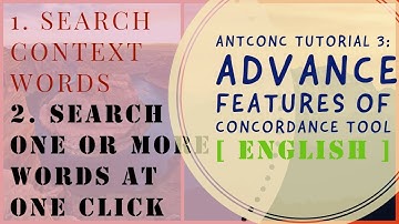 AntConc | Tutorial 3 | Advanced Features Concordance Tool Search | Context Words And Multiple Words
