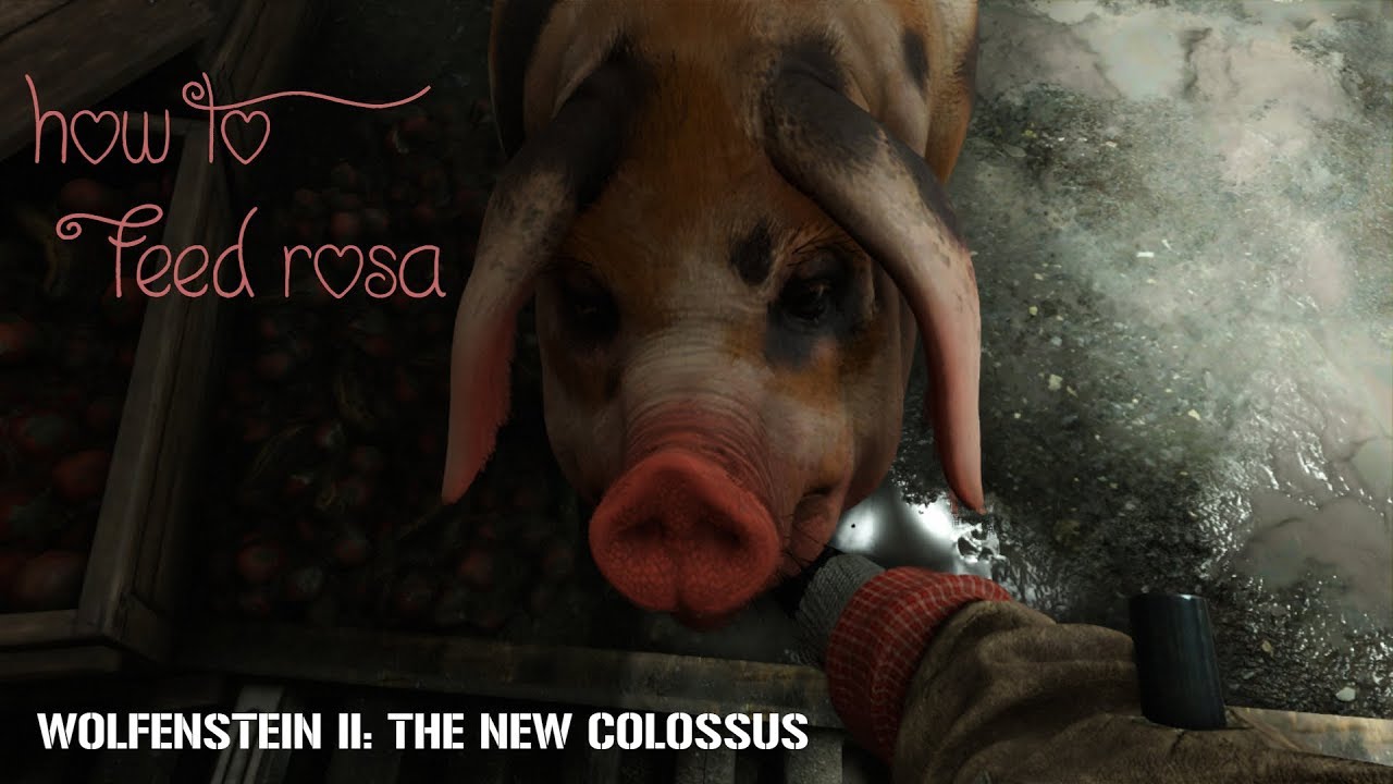 [WOLFENSTEIN II: THE NEW COLOSSUS] How to Feed Rosa (Pig) - YouTube