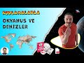 10.sınıf coğrafya Dünyada su kaynakları Yeryüzündeki sular Dünya OKYANUSLAR ve DENİZLER haritası tyt