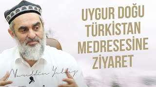 Uygur Doğu Türki̇stan Medresesi̇ne Zi̇yaret Nureddin Yıldız