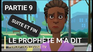 LE PROPHÈTE M'A DIT - Partie 9 (FILM D'ANIMATION CHRÉTIEN)- Suspense-Drama