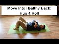 Feldenkrais Mindful Movement For Better Low Back | Hug & Roll